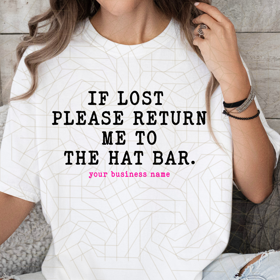 If Found Please Return to the Hat Bar DIGITAL